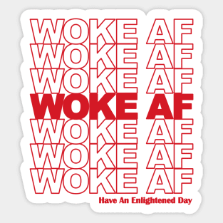 Woke AF - Funny Sticker